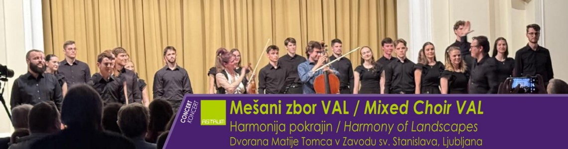 KONCERT : Mešani zbor VAL : Harmonija pokrajin
