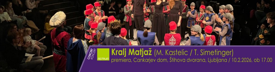 Premiere: KRALJ MATJAŽ by Kastelic & Simetinger