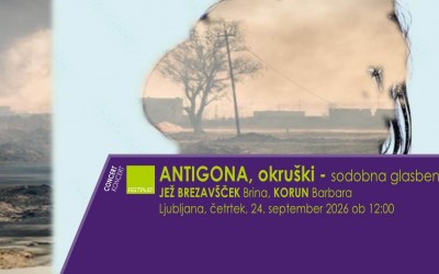 KONCERT -  ANTIGONA okruški - sodobna glasbena predstava