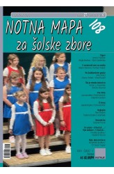 NOTNA MAPA ZA ŠOLSKE ZBORE št. 108 - (učiteljski izvod) - v pripravi