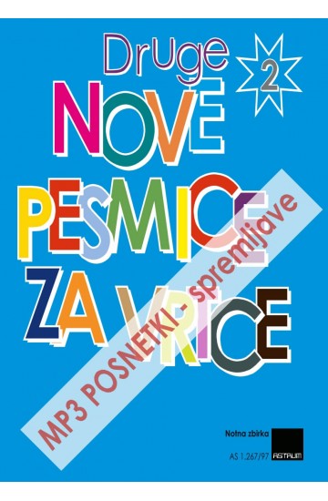 DRUGE NOVE PESMICE ZA VRTCE - MP3 spremljave - v pripravi