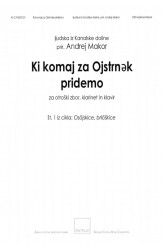 Ki komaj za Ojstrnëk pridemo