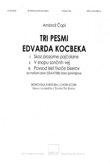 TRI PESMI EDVARDA KOCBEKA - SSAATTBB