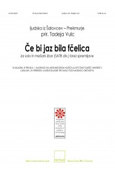 Če bi jaz bila fčelica (SATBdiv)
