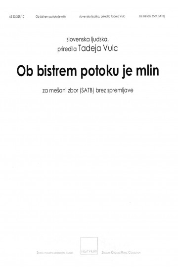 Ob bistrem potoku je mlin - SATB