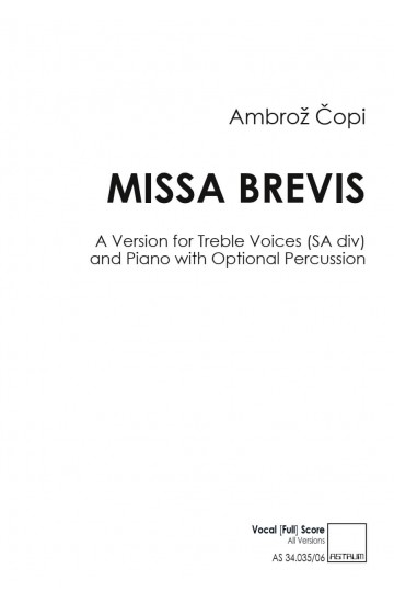 MISSA BREVIS (2008) - SAdiv (Partitura / Klavirski izvleček) - RAZLIČICA ZA KLAVIR / TOLKALA (FLAVTO)