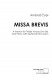 MISSA BREVIS (2008) - SAdiv (Partitura / Klavirski izvleček) - RAZLIČICA ZA KLAVIR / TOLKALA (FLAVTO)